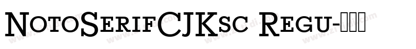 NotoSerifCJKsc Regu字体转换
